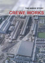 CREWE WORKS The Inside Story - Click Image to Close