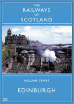 RAILWAYS OF SCOTLAND Volume 3 Edinburgh - Click Image to Close