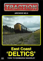 TRACTION ARCHIVE VOLUME 3 East Coast Deltics - Click Image to Close