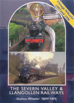 THE SEVERN VALLEY & LLANGOLLEN RAILWAYS