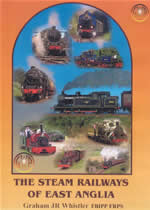 THE STEAM RAILWAYS OF EAST ANGLIA - Click Image to Close