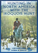 HUNTING IN NORTH AMERICA WITH THE IROQUOIS HUNT - Click Image to Close