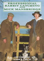 PROFESSIONAL RABBIT CATCHING With Mick Mansbridge - Click Image to Close