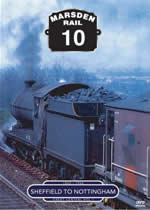 MARSDEN RAIL Volume 10 Sheffield To Nottingham - Click Image to Close