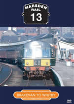 MARSDEN RAIL Volume 13 Brakevan To Whitby - Click Image to Close