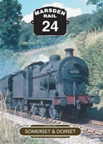 MARSDEN RAIL Volume 24 Somerset & Dorset - Click Image to Close