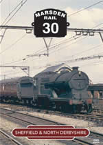 MARSDEN RAIL Volume 30 Sheffield & North Derbyshire