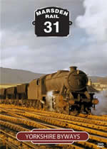 MARSDEN RAIL Volume 31 Yorkshire Byways
