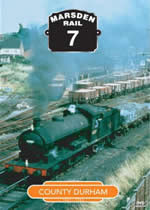 MARSDEN RAIL Volume 7 County Durham