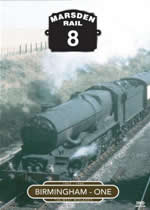 MARSDEN RAIL Volume 8 Birmingham - One