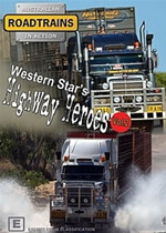ROADTRAINS Wester Star's Highway Heroes Volume 2 - Click Image to Close